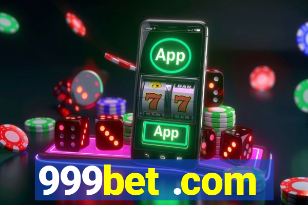 999bet .com